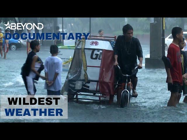 Monsoon Rain Destroying Neighbour Hoods | World's Wildest Weather | Beyond Documentary