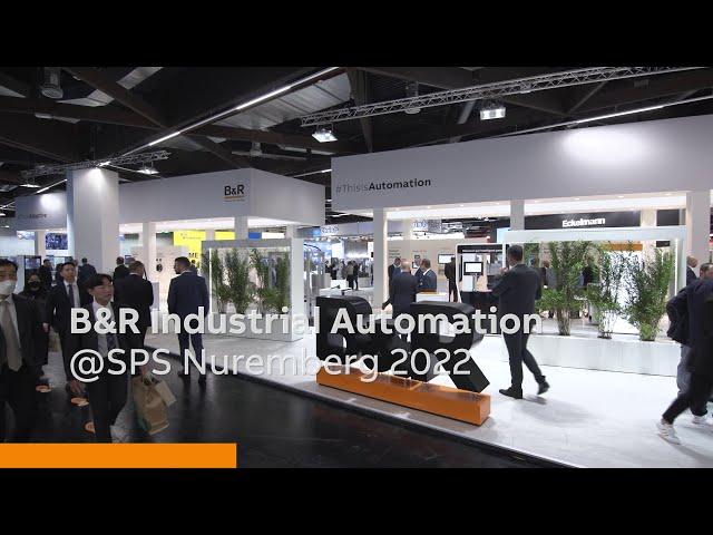 Highlights of B&R @SPS - Smart Production Solutions 2022