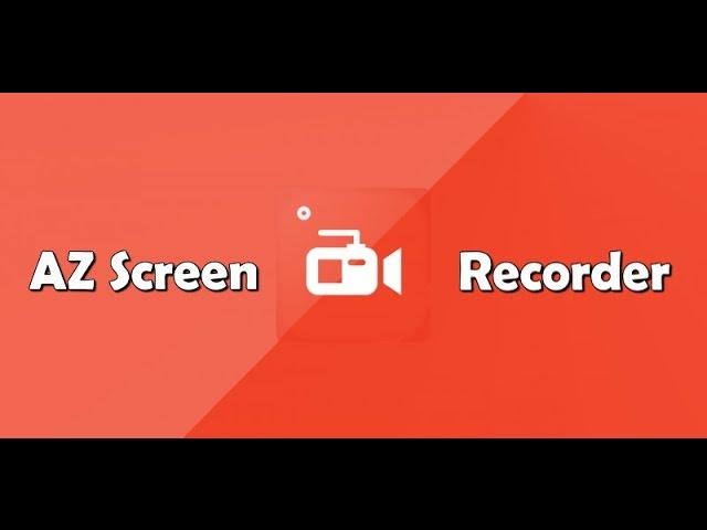 AZ Screen Recorder: Программа для записи с экрана