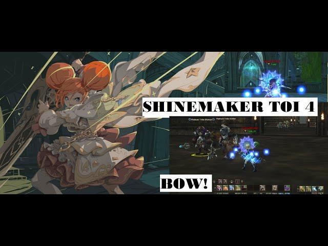 Lineage 2 - Shinemaker - Toi 4th floor test #2  [Bow]