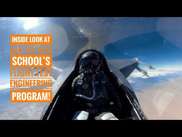 An Inside Look: USAF Test Pilot School's Flight Test Engineering Program