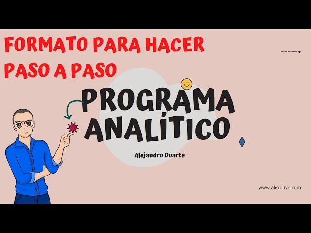 ¿Cómo hacer mi PROGRAMA ANALÍTICO paso a paso?