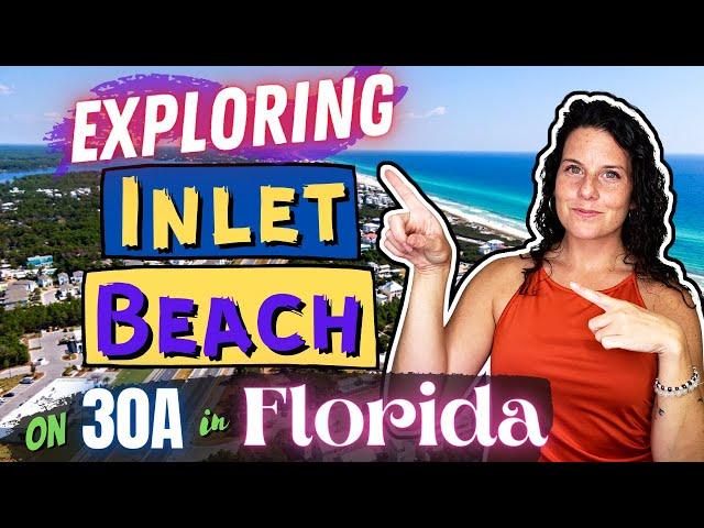 A Tour of Inlet Beach on 30A in Florida | Driving Through Overview