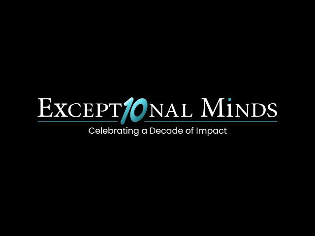 Decade of Impact | Exceptional Minds | Sizzle