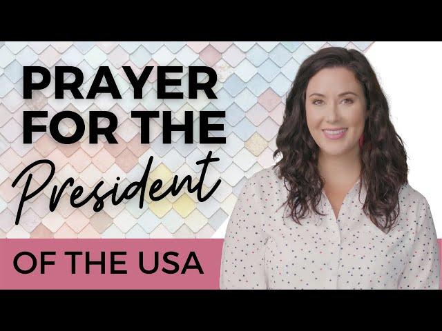 PRAYER FOR DONALD J. TRUMP | THE PRESIDENT OF THE UNITED STATES OF AMERICA 