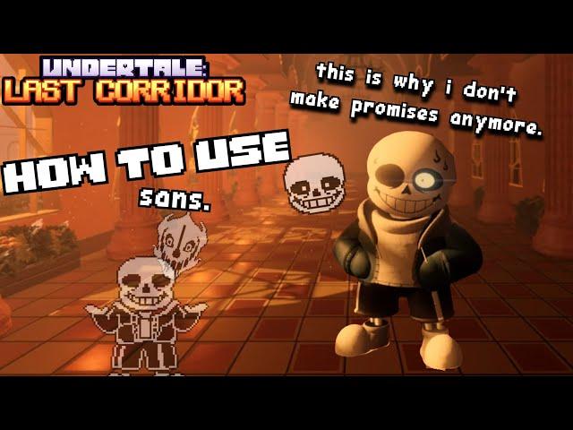 How to use classic sans in UNDERTALE: Last Corridor.