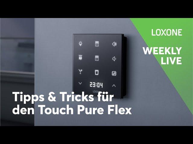 Touch Pure Flex: Die flexibelste Steuerung für dein Gebäude?  | Weekly Live #7