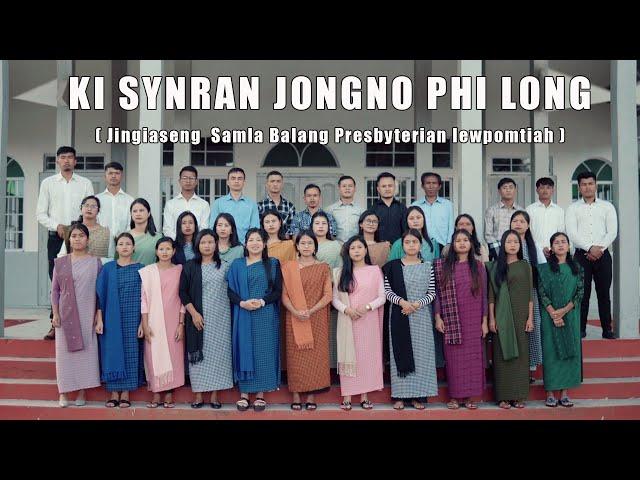 KI SYNRAN JONGNO PHI LONG / Composed by S F Mylliemngap