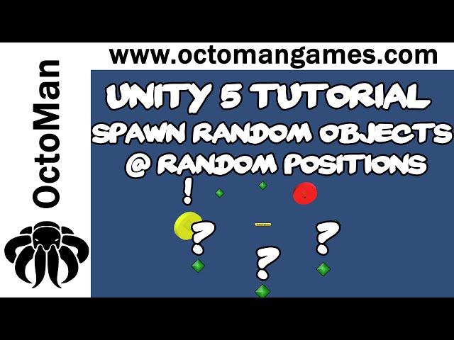 Unity 5 Tutorial: Spawn Random Objects at Random Positions C#