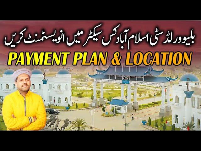 Blue World City Islamabad: Payment Plan, Location, and Development Updates 2025