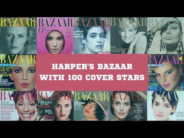 Harper's Bazaar With 100 Cover Stars