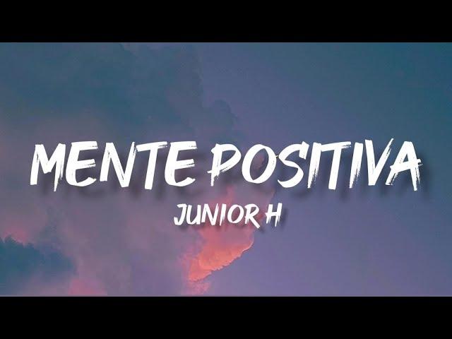 Mente Positiva - Junior H (Letra/English Lyrics)