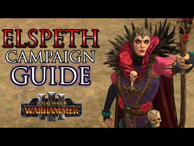 Beginner's Guide to the ELSPETH Campaign! - Warhammer 3