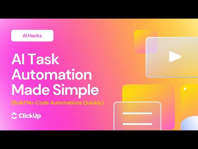 AI Task Automation Made Simple: Build No-Code Automations Quickly