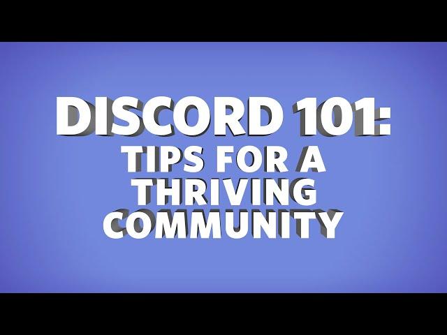 Discord 101: Tips for a Thriving Community