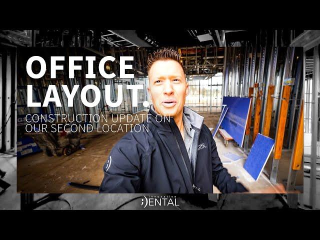 New Office Layout Walkthrough - Construction Update - Innovative Dental