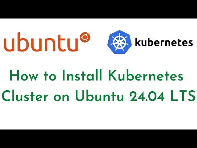 How to Install Kubernetes Cluster on Ubuntu 24.04 LTS with kubeadm |Kubernetes Cluster Setup kubeadm