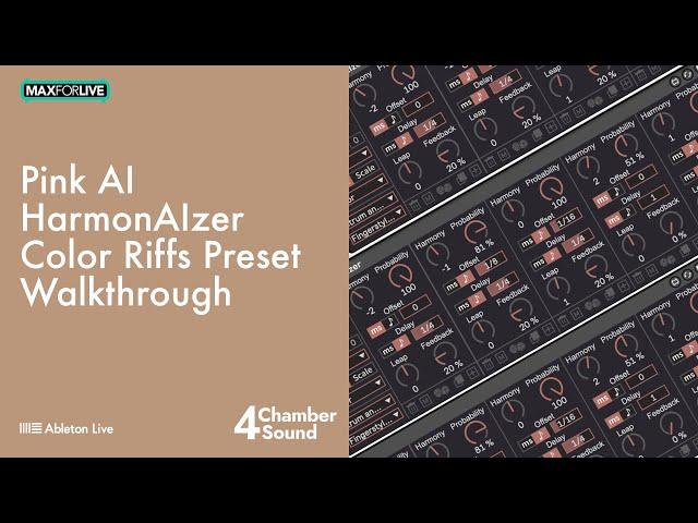 Color Riffs Presets Walkthrough - HarmonAIzer Max4Live Device for Ableton Live by 4 Chamber Sound