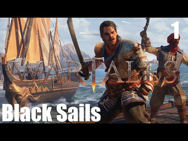 WARTALES Pirates of Belerion - Live #1 - Black Sails