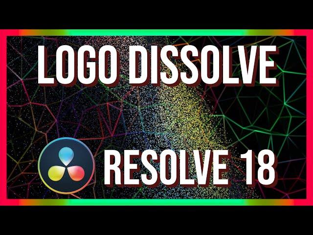 How to Make a Particle Dissolve for Logo or PNG Image ~ DaVinci Resolve 18 Tutorial