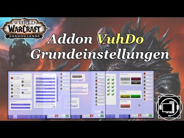 WoW Addon  - VuhDo - Grundlagen & Hilfe bei der Einrichtung