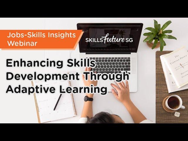 [Webinar] Enhancing Skills Development Through Adaptive Learning