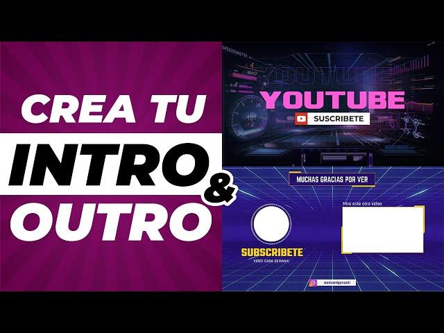 🟡  Como crear un INTRO y OUTRO para YouTube FÁCIL (sin programa)