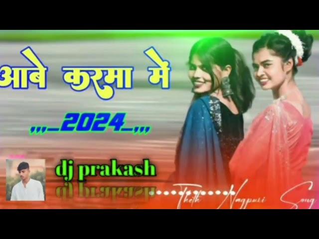 abe Karma mein !! new theth karma song 2024 !! singer chinta Devi !! dj prakash !! Karma dj song