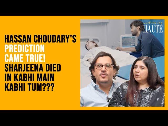 Kabhi Main Kabhi Tum | Hassan Choudary's Shocking Prediction About Sharjena Came Ture?