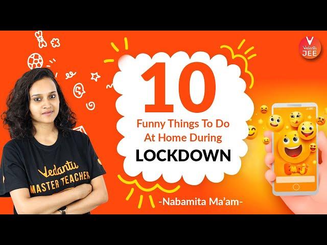 10 Funny Things To Do At Home During Lockdown | Summer Vacation | Vedantu | Young Wonders