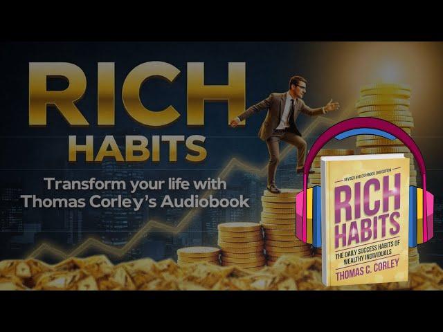 RICH HABITS Audiobook by Thomas Corley | Full Book  Summary in English (With Text)