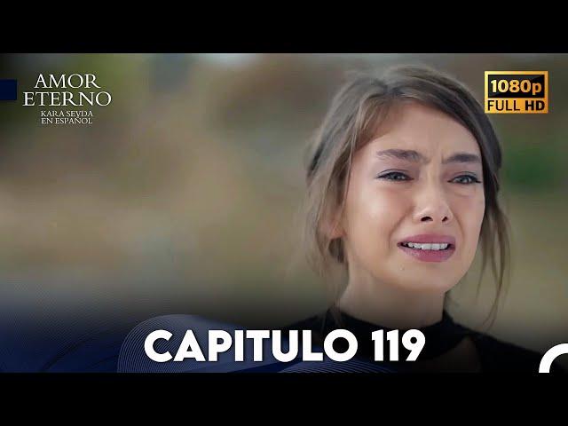 Amor Eterno Capítulo 119 (Doblado en Espanol)