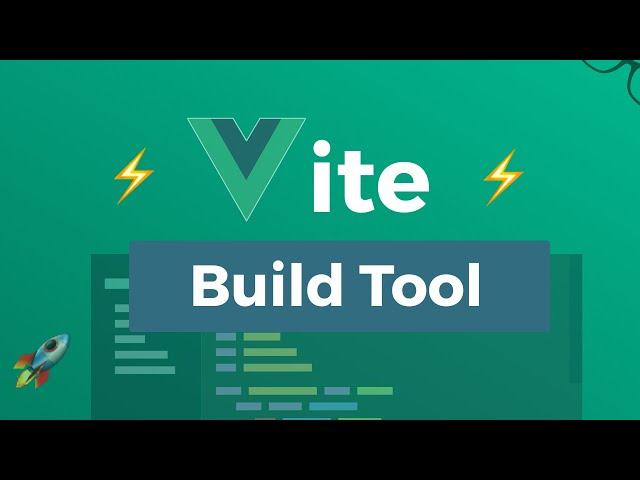 Vite - Build Tool
