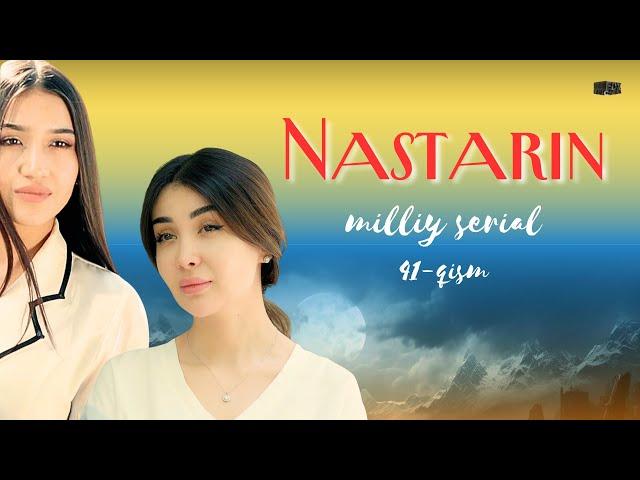 Nastarin 41-qism (milliy serial) | Настарин 41-қисм (миллий сериал)