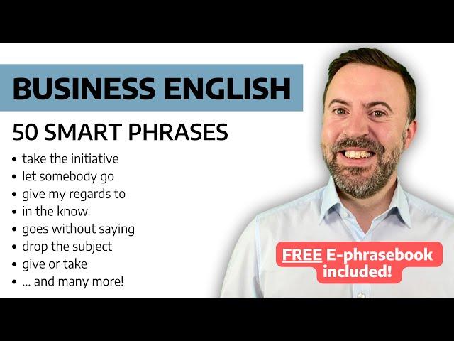 Level Up Your Business English - 50 Smart Phrases (Free E-phrasebook)