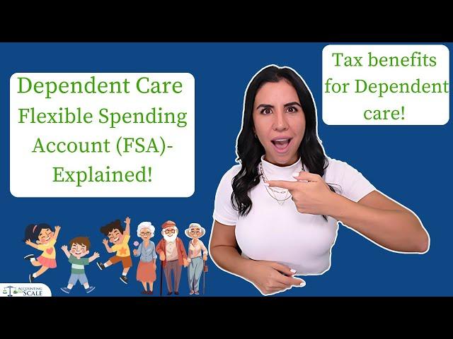 Dependent Care Flexible Spending Account (FSA) - Explained.