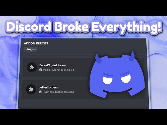 Discord Broke BetterDiscord and Other Client Mods!