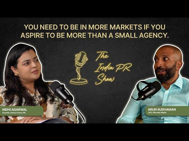 Arun Sudhaman | CEO PRovoke Media | The India PR Show | Episode 3