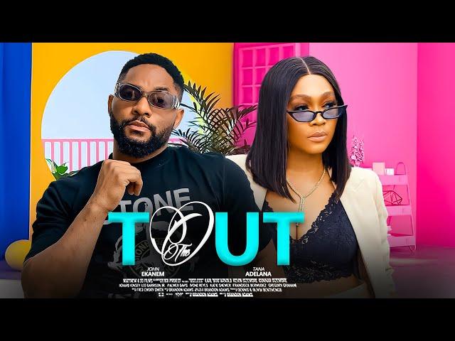 THE TOUT 2 (New Movie) - JOHN EKANEM, TANA ADELANA 2024 Latest Nigerian Movies