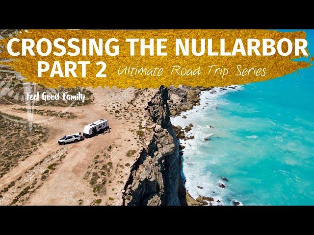 Free camping Great Australian Bight + Crossing the Nallarbor in a Van