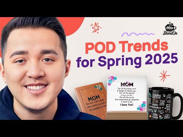 Print On Demand Trends for Spring 2025 | POD for Beginners