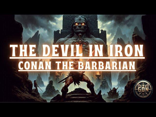 Conan the Barbarian - The Devil in Iron (Full Narration)