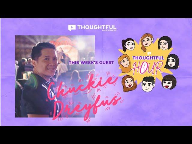 Thoughtful Hour episode 8 with Chuckie Dreyfus