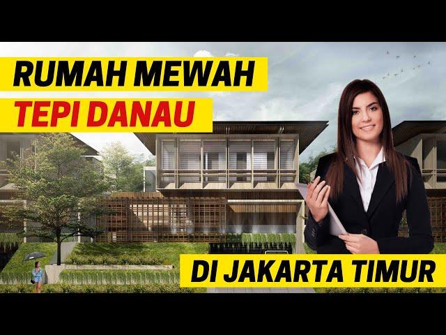 Rumah Mewah Tepi Danau di Jakarta Timur