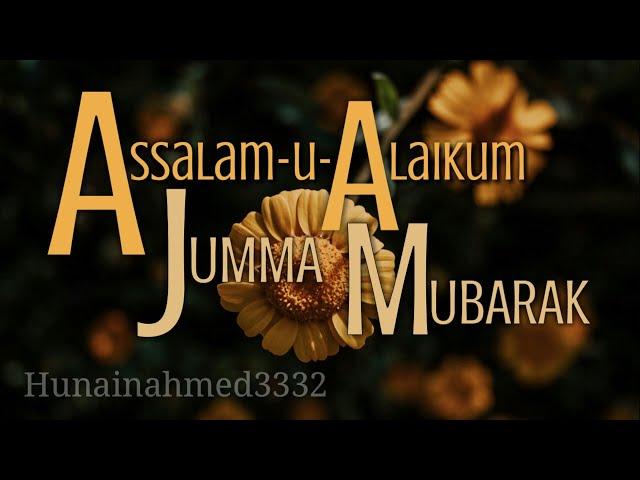 Jumma Mubarak New Status 2024 || Jummah Mubarak || Jumma Mubarak Status ||  @hunainahmed3332