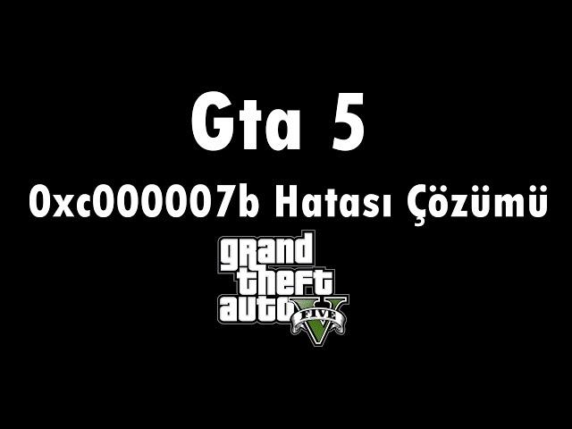 Gta 5 0xc000007b Hatası Çözümü