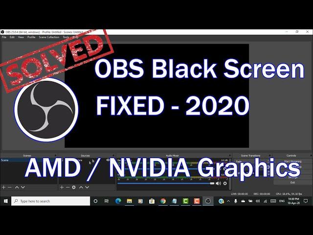 OBS Black Screen - FIX - 2020 AMD/NVIDIA Graphics | Unlimited Solutions