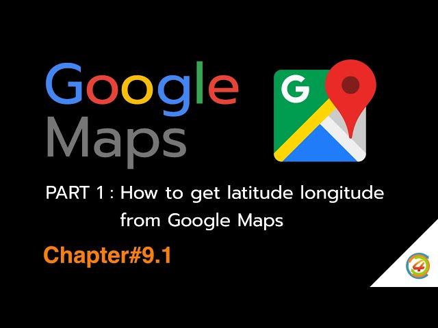 Google Maps: How to get longitude and latitude from google maps [EN]