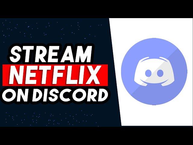 How To Stream Netflix On Discord With Audio 2024 (UPDATED WAY)