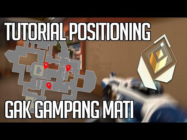 Tutorial POSITIONING Biar GAK GAMPANG MATI - VALORANT Indonesia